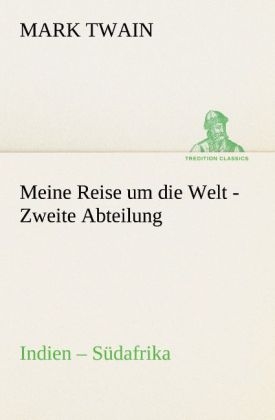 Meine Reise um die Welt - Zweite Abteilung - Mark Twain