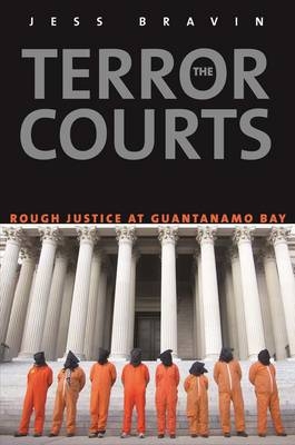 The Terror Courts - Jess Bravin