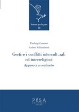Gestire i conflitti interculturali ed interreligiosi - Pierluigi Consorti, Andrea Valdambrini