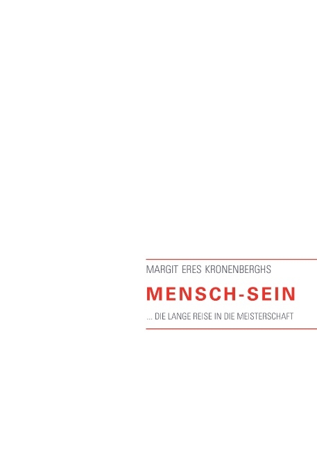 Mensch-Sein - Margit Eres Kronenberghs