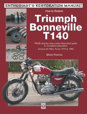 How to Restore Triumph Bonneville T140 - Mark Paxton