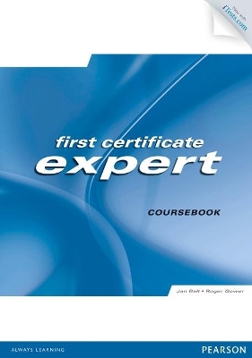 FCE Expert Students' Book with Access Code and CD-ROM Pack - Jan Bell, Roger Gower, Nick Kenny