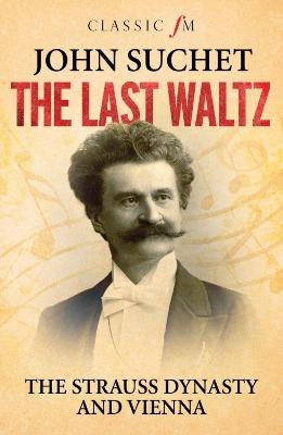 The Last Waltz - John Suchet