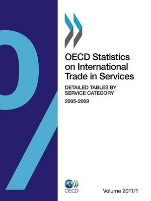 OECD Statistics on International Trade in Services, Volume 2011 Issue 1 -  OECD Publishing