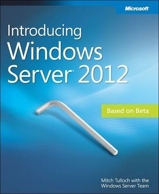 Introducing Windows Server 2012 - Mitch Tulloch
