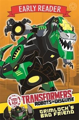 Transformers Early Reader: Grimlock's Bad Friend -  Transformers