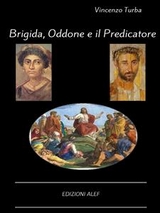 Brigida, Oddone e il Predicatore - Vincenzo Turba