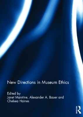 New Directions in Museum Ethics - 