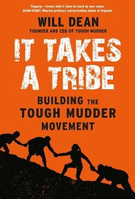 It Takes a Tribe - Will Dean