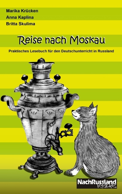 Reise nach Moskau - Marika Krücken, Anna Kaplina