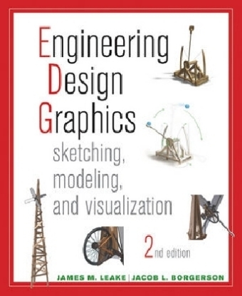 Engineering Design Graphics - James M. Leake, Jacob L. Borgerson