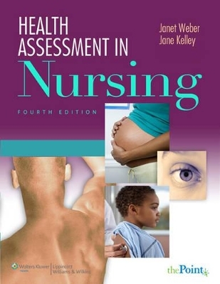 Weber Health Assessment in Nursing 4e & Lippincott's Docucare Package -  Lippincott Williams &  Wilkins, Janet R Weber