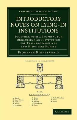 Introductory Notes on Lying-In Institutions - Florence Nightingale