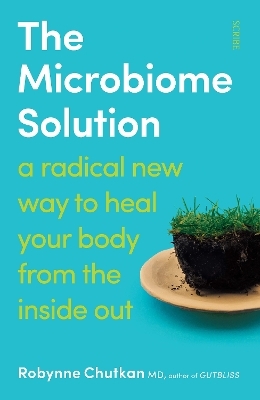 The Microbiome Solution - Robynne Chutkan