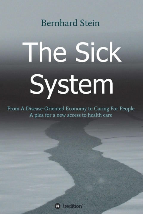 The Sick System - Bernhard Stein