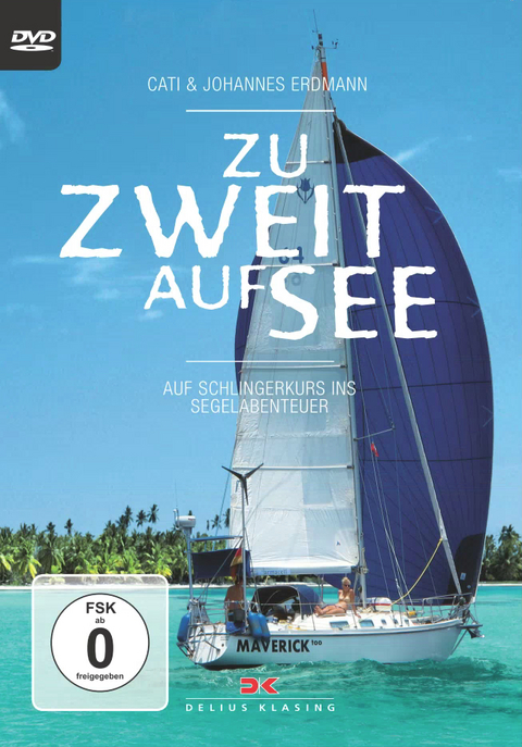 Zu zweit auf See - Johannes Erdmann, Cati Erdmann