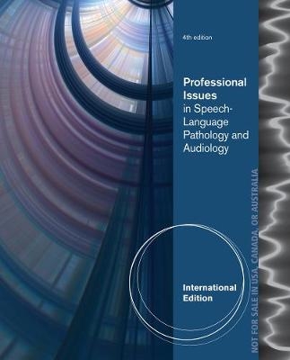 Professional Issues in Speech-Language Pathology and Audiology, International Edition - Melanie Hudson, Rosemary Lubinski