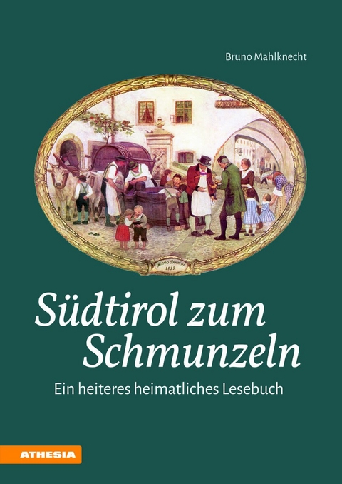 SÃ¼dtirol zum Schmunzeln - Bruno Mahlknecht
