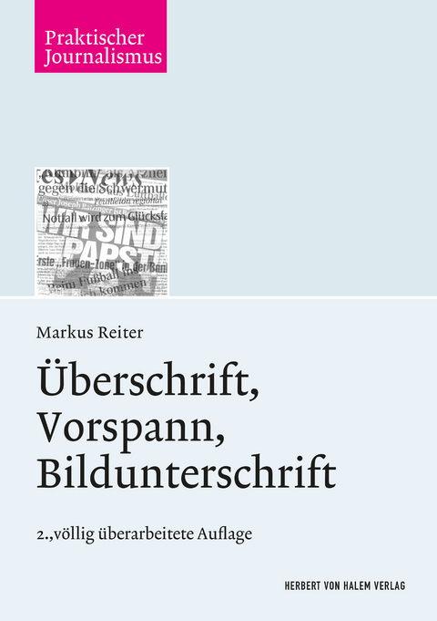 Überschrift, Vorspann, Bildunterschrift - Markus Reiter