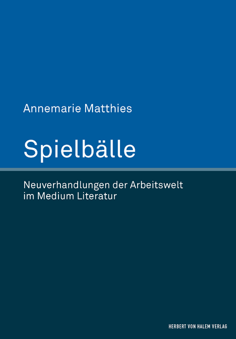 Spielbälle - Annemarie Matthies