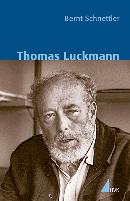 Thomas Luckmann - Bernt Schnettler