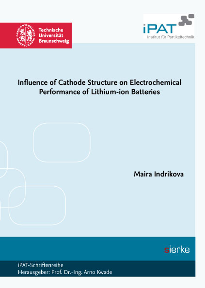 Influence of Cathode Structure on Electrochemical Performance of Lithium-ion Batteries - Maira Indrikova