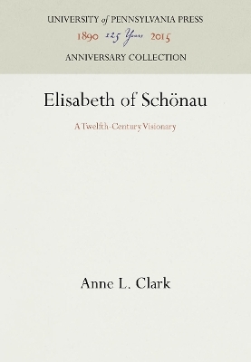 Elisabeth of Schönau - Anne L. Clark
