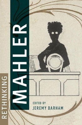 Rethinking Mahler - 