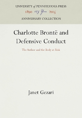 Charlotte Brontë and Defensive Conduct - Janet Gezari