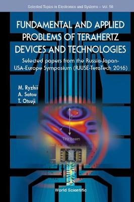 Fundamental And Applied Problems Of Terahertz Devices And Technologies: Selected Papers From The Russia-japan-usa-europe Symposium (Rjuse Teratech-2016) - 