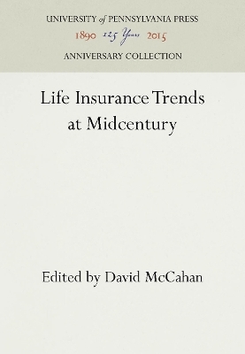 Life Insurance Trends at Midcentury - 