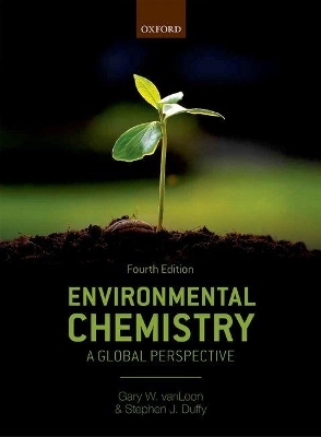 Environmental Chemistry - Gary W. VanLoon, Stephen J. Duffy