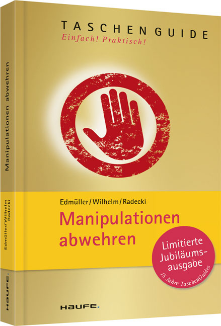 Manipulationen abwehren - Andreas Edmüller, Thomas Wilhelm, Monika Radecki