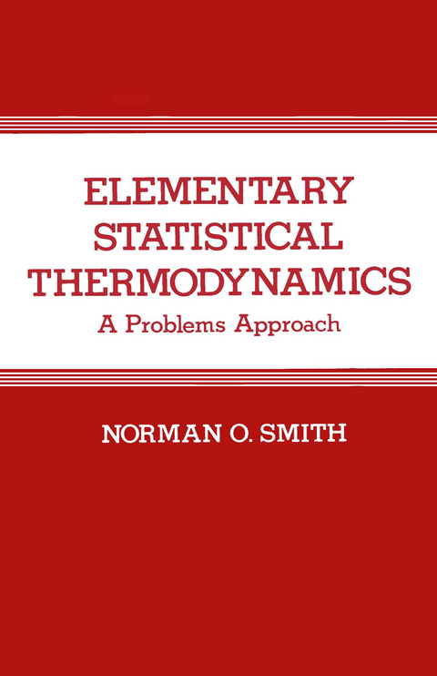 Elementary Statistical Thermodynamics - N.O. Smith