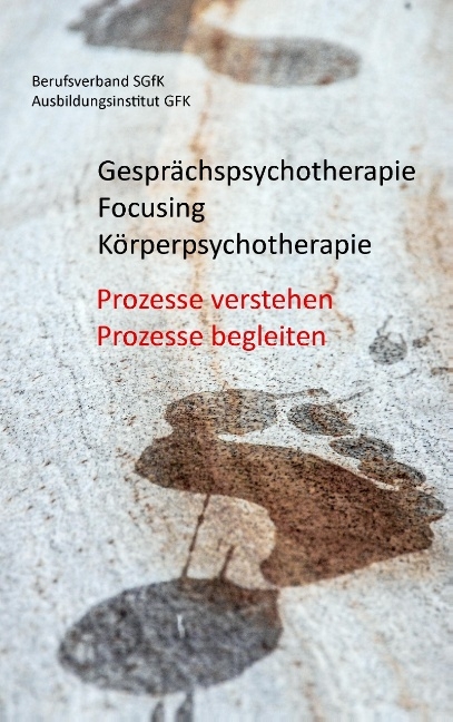 Gesprächspsychotherapie Focusing Körperpsychotherapie - 