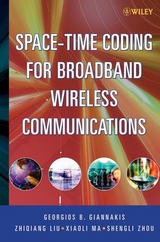Space-Time Coding for Broadband Wireless Communications -  Georgios B. Giannakis,  Zhiqiang Liu,  Xiaoli Ma,  Sheng Zhou