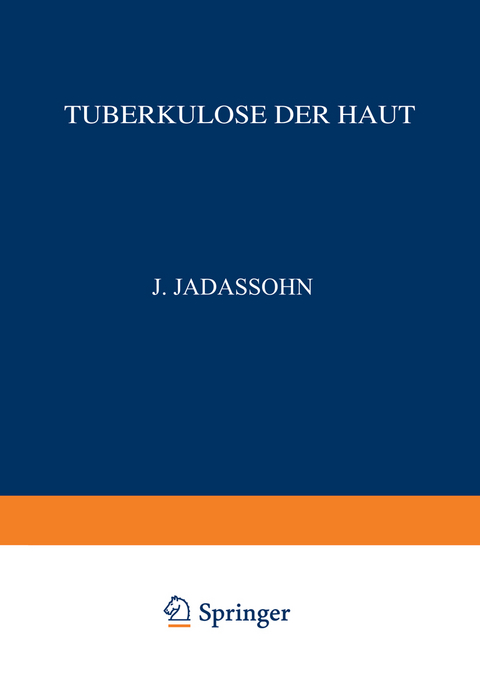 Tuberkulose der Haut - Richard Volk, NA Veiel, NA Jacobi