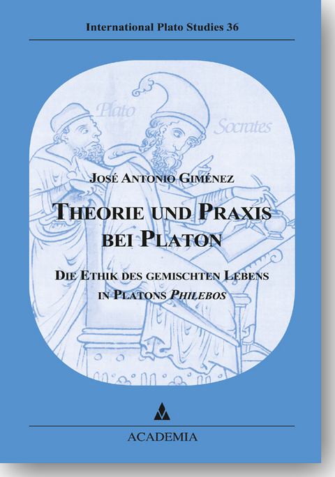 Theorie und Praxis bei Platon - José Antonio Giménez Salinas