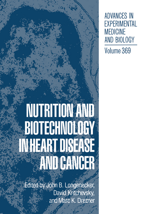 Nutrition and Biotechnology in Heart Disease and Cancer - 