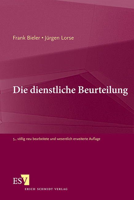 Die dienstliche Beurteilung - Frank Bieler, Jürgen Lorse