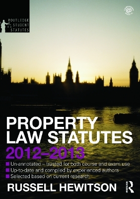 Property Law Statutes 2012-2013 - Russell Hewitson