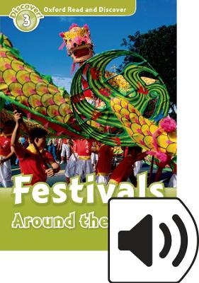 Oxford Read and Discover: Level 3: Festivals Around the World Audio Pack - Richard Northcott