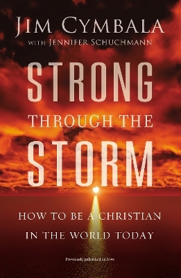 Strong through the Storm - Jim Cymbala