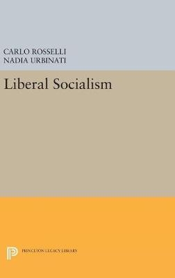 Liberal Socialism - Carlo Rosselli