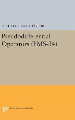 Pseudodifferential Operators - Michael Eugene Taylor