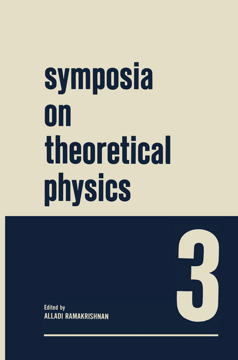 Symposia on Theoretical Physics 3 - Alladi Ramakrishnan