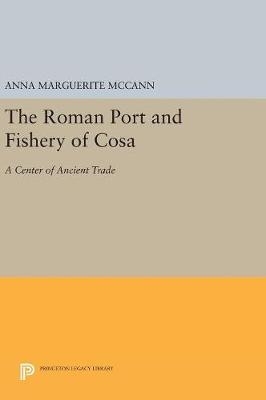 The Roman Port and Fishery of Cosa - Anna Marguerite McCann