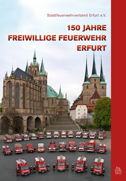 150 Jahre Freiwillige Feuerwehr Erfurt