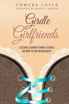 Girdle Girlfriends - Towera Loper