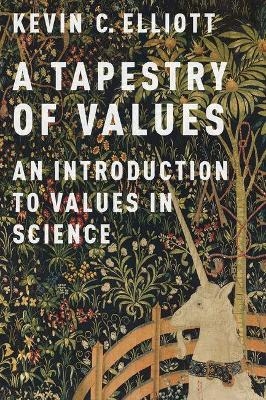 A Tapestry of Values - Kevin C. Elliott